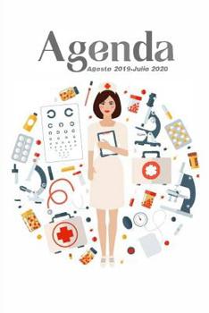 Agenda Agosto 2019 - Julio 2020: Tema Enfermeria Medicina Agenda Mensual y Semanal + Organizador I Agosto 2019 a Julio  2020 6 x 9 in (Spanish Edition)