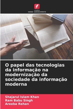 Paperback O papel das tecnologias da informação na modernização da sociedade da informação moderna [Portuguese] Book