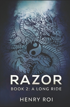 A Long Ride - Book #2 of the Razor