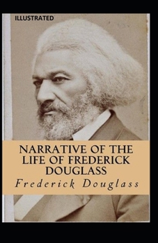 Paperback Narrative of the Life of Frederick Douglass Illustrated Book