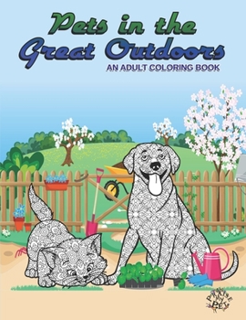 Paperback Pets in the Great Outdoors: Adult Coloring Book