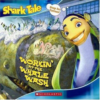 Paperback Shark Tale: Workin' at the Whale Wash [With Tattoos] Book