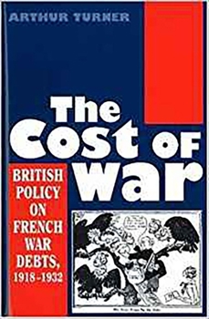 Hardcover Cost of War: British Policy on French War Debts, 1918-1932 Book