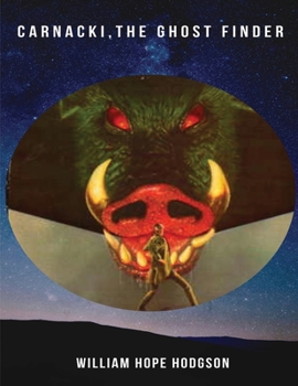 Paperback Carnacki, The Ghost Finder (Annotated) Book