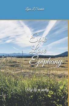 Epic love epiphany: My life in poetry