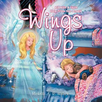 Paperback Wings Up: All with a Little Help from Our Angels Book