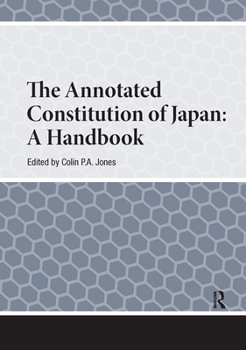 Hardcover The Annotated Constitution of Japan: A Handbook Book