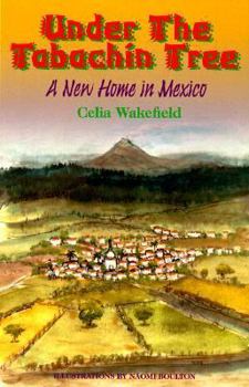 Paperback Under the Tabachin Tree: A New Home in Mexico Book