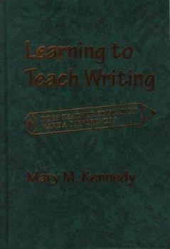 Hardcover Learning to Teach Writing: Does Teacher Education Make a Difference? Book