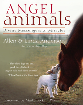 Paperback Angel Animals: Divine Messengers of Miracles Book