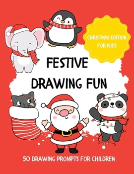 Paperback Festive Drawing Fun: 50 Drawing Prompts for Children Book