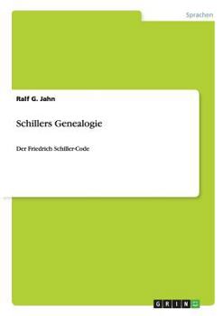 Paperback Schillers Genealogie: Der Friedrich Schiller-Code [German] Book