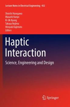 Paperback Haptic Interaction: Science, Engineering and Design Book