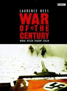 Hardcover War of the Century: When Hitler Fought Stalin Book