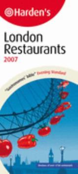 Paperback Hardens London Restaurants 2007 (Harden's London Restaurants 2007) (Hardens Guide) Book