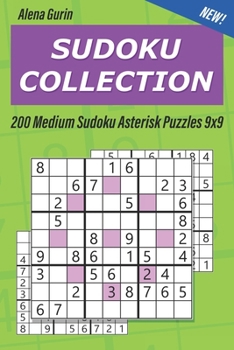 Paperback Sudoku Collection: 200 Medium Sudoku Asterisk Puzzles 9x9 Book