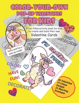 Paperback Color-Your-Own Pop-Up Valentines for Kids: A fun-filled activity book for kids to create and build their own Valentine Cards Book