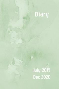 Diary July 2019 Dec 2020: 6x9 week to a page 18 month diary. Space for notes and to do list on each page. Perfect for teachers, students and small business owners. Green water colour effect design