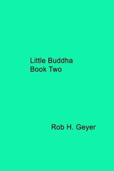 Little Buddha Book Two - Book  of the Little Buddha