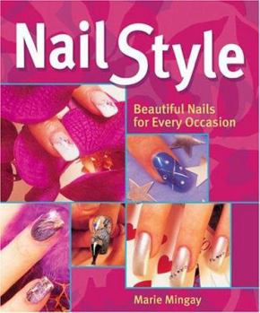 Paperback Nail Style: Beautiful Nails for Every Occasion Book