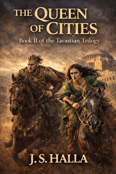 The Queen of Cities: A Byzantine Epic of Intrigue, Survival, and the Fate of an Empire (The Tavastian Trilogy)