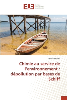 Chimie au service de l'environnement: dépollution par bases de Schiff (French Edition)