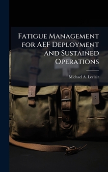 Hardcover Fatigue Management for AEF Deployment and Sustained Operations Book