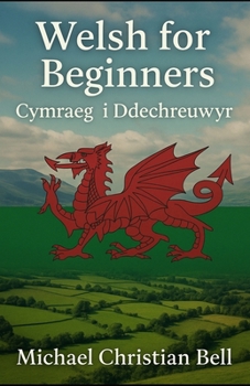Paperback Welsh for Beginners: Cymraeg i Ddechreuwyr Book