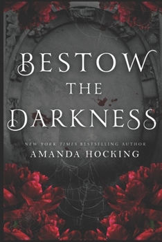 Paperback Bestow the Darkness: A Gothic Romance Book