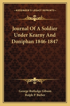Paperback Journal Of A Soldier Under Kearny And Doniphan 1846-1847 Book