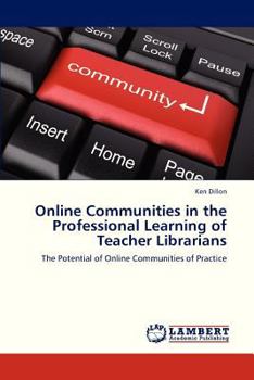 Paperback Online Communities in the Professional Learning of Teacher Librarians Book
