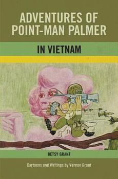 Paperback Adventures of Point-Man Palmer in Vietnam Book