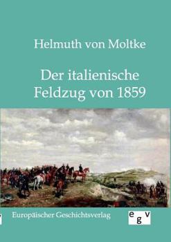 Paperback Der italienische Feldzug von 1859 [German] Book