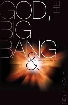 Paperback God, The Big Bang and Bunsen-Burning Issues Book