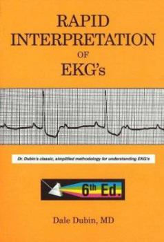 Paperback Rapid Interpretation of EKG's: Dr. Dubin's Classic, Simplified Methodology for Understanding EKG's Book