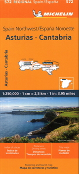 Michelin Map Spain: Northwest, Asturias, Cantabria Map 572 (Maps/Regional (Michelin))