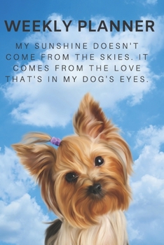 2020 & 2021 Two-Year Weekly Planner ForYorkshire Terrier Dog Ownder | Cute Pet Dog Quote Appointment Book Gift | Two Year Agenda Notebook: Starts ... Plans | Daily Logbook | Personal Goal Day Log