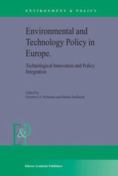 Paperback Environmental and Technology Policy in Europe: Technological Innovation and Policy Integration Book