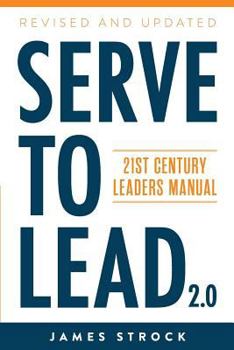 Paperback Serve to Lead: 21st Century Leaders Manual Book