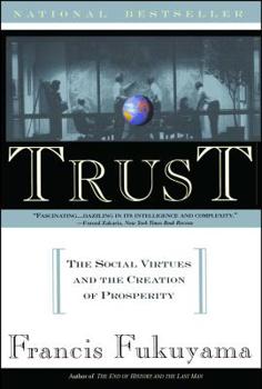Paperback Trust: The Social Virtues and the Creation of Prosperity Book