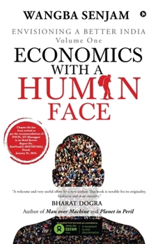 Paperback Economics with a Human Face: Envisioning a Better India Volume One Book