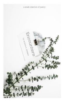 Paperback Encounters: a small collection of poetry Book