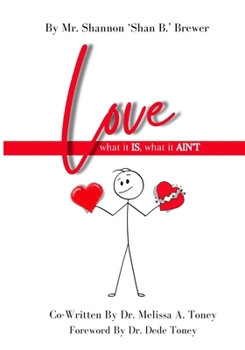 LOVE - what it IS, what it AIN'T