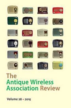 Paperback The Antique Wireless Association Review, Volume 28 - 2015 Book