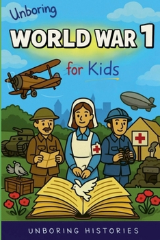 Paperback Unboring World War 1 for Kids Book