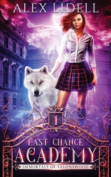 Hardcover Last Chance Academy: Shifter Fae Vampire Dark Reform School Romance Book