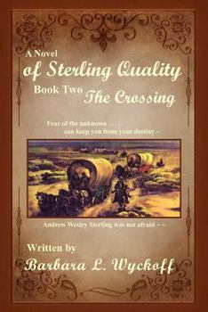 Paperback Of Sterling Quality: Book Two: The Crossing Book