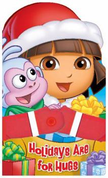 Board book Dora the Explorer Holidays Are for Hugs, Volume 1: A Hugs Book