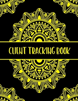Paperback Client Tracking Book: Best Client Record Profile Client Data Organizer Log Book with A - Z Alphabetical Tabs For Salon Hair Stylist Barber P Book