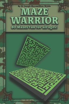 Paperback Maze Warrior: 80 Mazes fun for all ages! Book